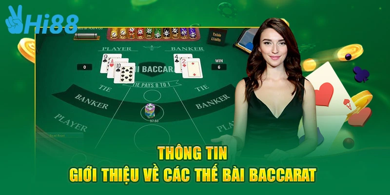 Thông tin giới thiệu về các thế bài Baccarat
